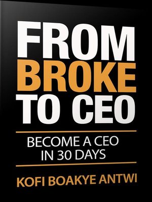cover image of From Broke to Ceo